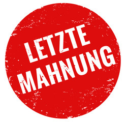 Letzte Mahnung Stempel rot grunge