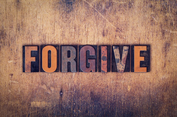 Forgive Concept Wooden Letterpress Type