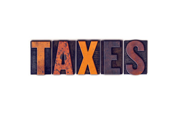 Taxes Concept Isolated Letterpress Type
