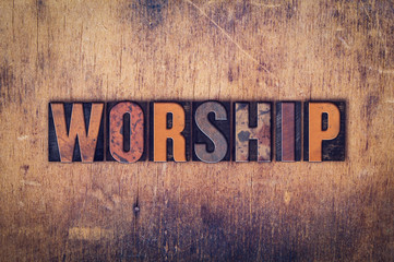 Worship Concept Wooden Letterpress Type