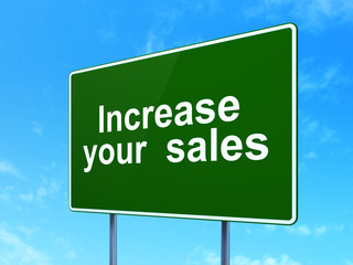 Business concept: Increase Your  Sales on road sign background