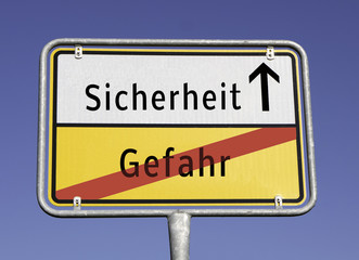 Sicherheit Gefahr Ortsschild