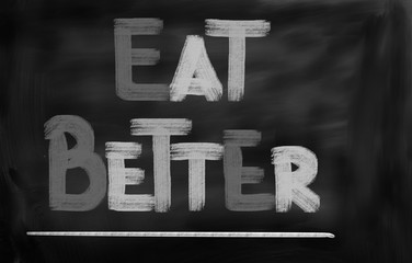 Eat Better Concept