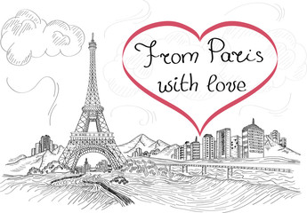 Eiffel Tower in Paris. Vector illustration of popular attraction. Black sketch illustration on the white background. Beautiful landscape of sightseeing. From Paris with love, handwritten lettering