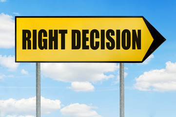 Obraz premium Right decision Sign -Yellow road sign with arrow pointing right against blue cloudy sky