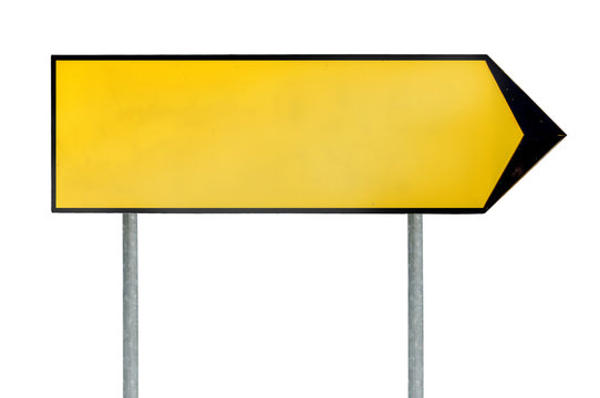 Blank yellow road sign template for text with arrow to right direction isolated on white background