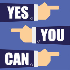 Vector illustration of three arms and hands in business suits pointing at each other with the words Yes You Can added in white text