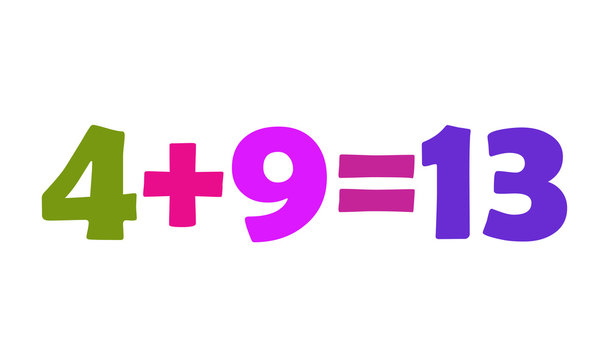 Mathematics 4+9=13