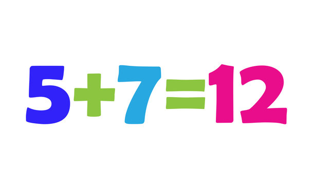 Mathematics 5+7=12