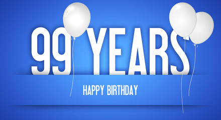 Happy Birthday Wishes To The Birthday Boy - Personalised With Number - Funny Birthday Card - With White Balloons - 99 Years Greeting Postcard - Illustration Anniversary Banner Ribbon.