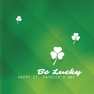 St Patrick's Day Card Template Design With Green Blurred Background - Be Lucky