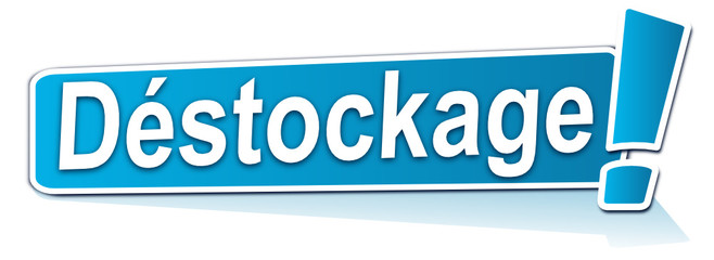 déstockage sur étiquette bleue