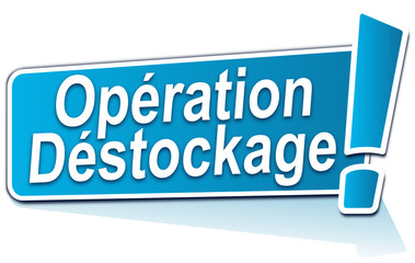 opération déstockage sur étiquette bleue