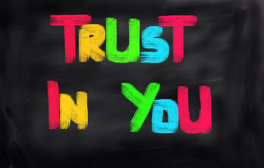 Trust In You Concept