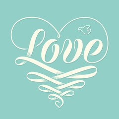 Hand lettering Love in heart with old school engraving ribbon and pigeon for greeting card. Handmade calligraphy. Vector Illustration.