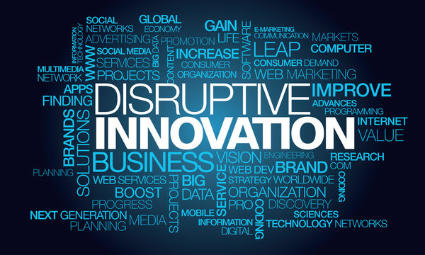 Disruptive innovation technology 
breakthrough blue words tag cloud text word discovery market