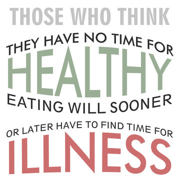 Have Time For A Healthy Eating Phrase
