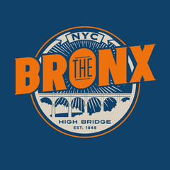 vintage t-shirt sticker emblem design. The Bronx New York City lettering with historic High Bridge  - obrazy, fototapety, plakaty