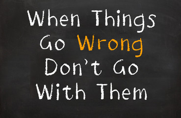 Obraz premium When Things Go Wrong