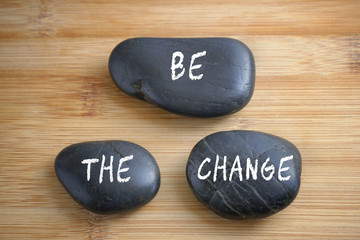 Be the change, three words motivational slogan conceptual