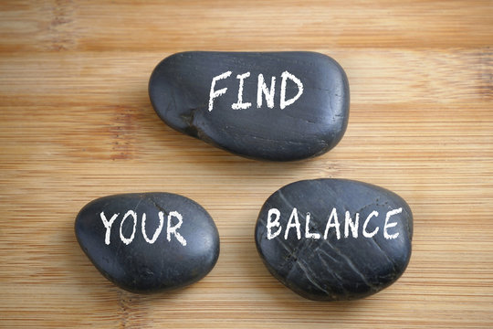 Find your balance, three words motivational slogan conceptual