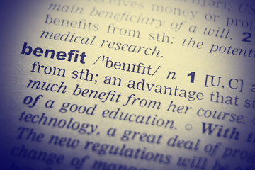 Benefits definition . Close up of English dictionary page with word Benefit