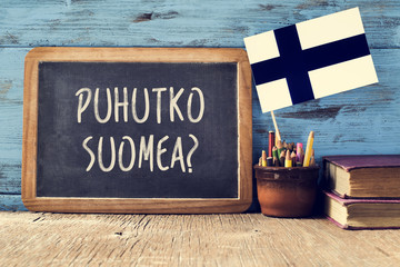 question do you speak Finnish? written in Finnish