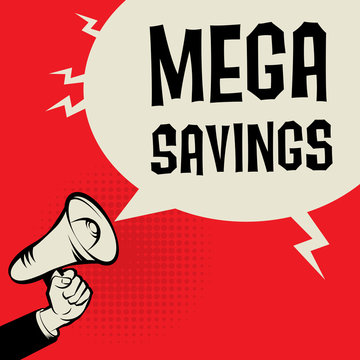 Megaphone Hand, business concept with text Mega Savings
