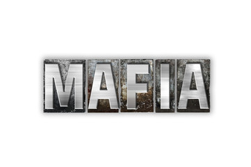Fototapeta na wymiar Mafia Concept Isolated Metal Letterpress Type