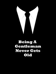 Being a gentleman never gets old slogan