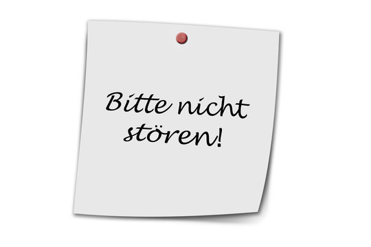 bitte nicht st&ouml;ren written on a memo