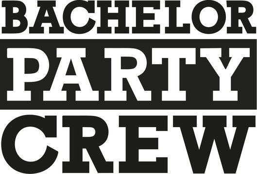Bachelor party crew - fat font