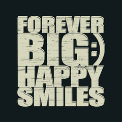 Big Smiles forever t-shirt