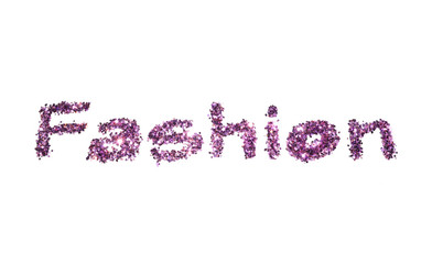 Word Fashion of purple glitter sparkle on white background