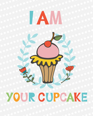I am your cupcake  cute concept card