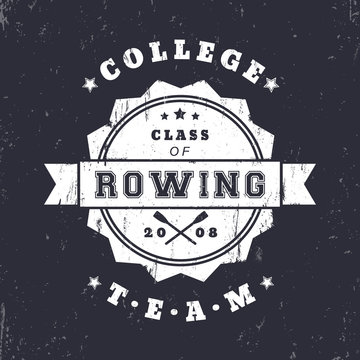 College Rowing team vintage grunge logo, badge with crossed oars, vector illustration