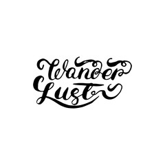 Wanderlust - hand painted ink brush pen calligraphy with the rough edges.