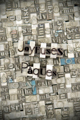 Joyeuses Paques / caracteres d'imprimerie en plomb