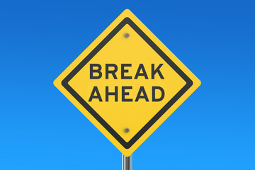 Break Ahead road sign