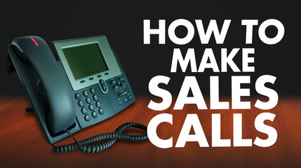 How to Make Sales Calls Words Selling Technique Telephone Market