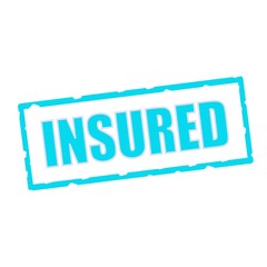 Insured wording on chipped Blue rectangular signs