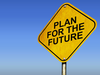  Plan for the Future Road sign with copyspace