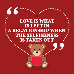Fototapeta na wymiar Inspirational love marriage quote. Love is what is left in a rel