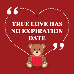 Fototapeta na wymiar Inspirational love marriage quote. True love has no expiration d