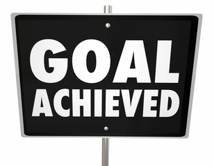 Fototapeta premium Goal Achieved Mission Accomplished Sign Words Success