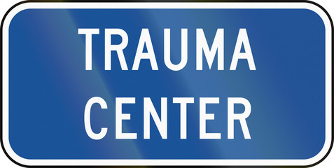 United States MUTCD road road sign - Trauma center