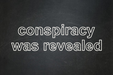 Obraz premium Politics concept: Conspiracy Was Revealed on chalkboard background