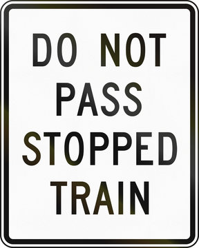 United States MUTCD road sign - Do not pass stopped train