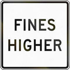Fines Double United States MUTCD road sign - Fines higher