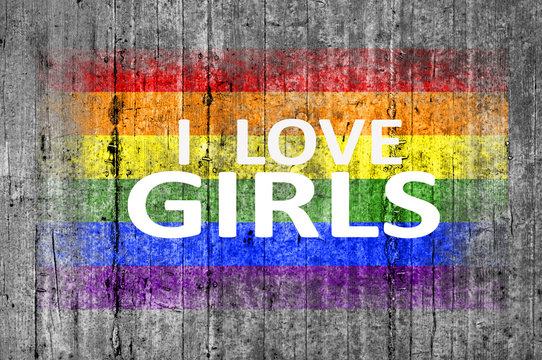 I Love GIRLS and LGBT flag painted on background texture gray co